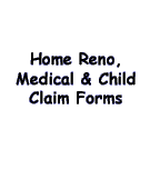 Home Reno Medical & Child Claim Forms